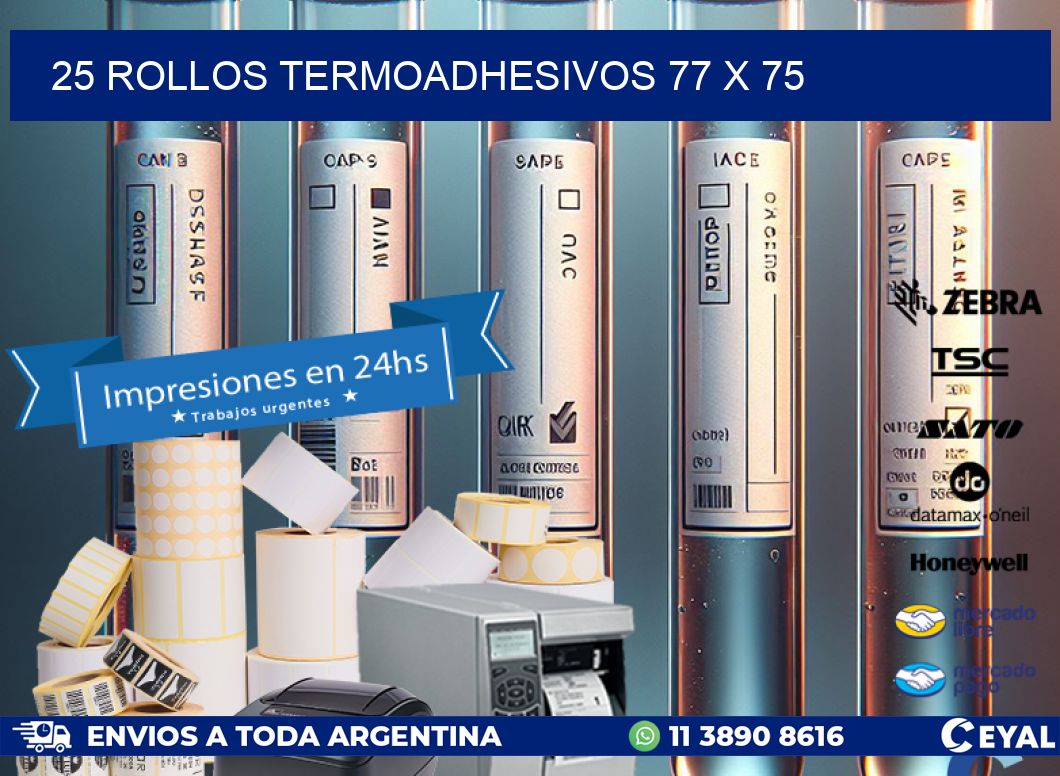 25 ROLLOS TERMOADHESIVOS 77 x 75
