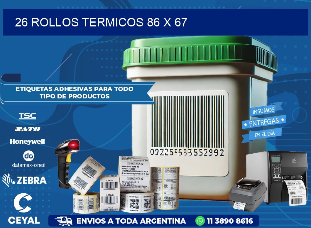 26 ROLLOS TERMICOS 86 x 67