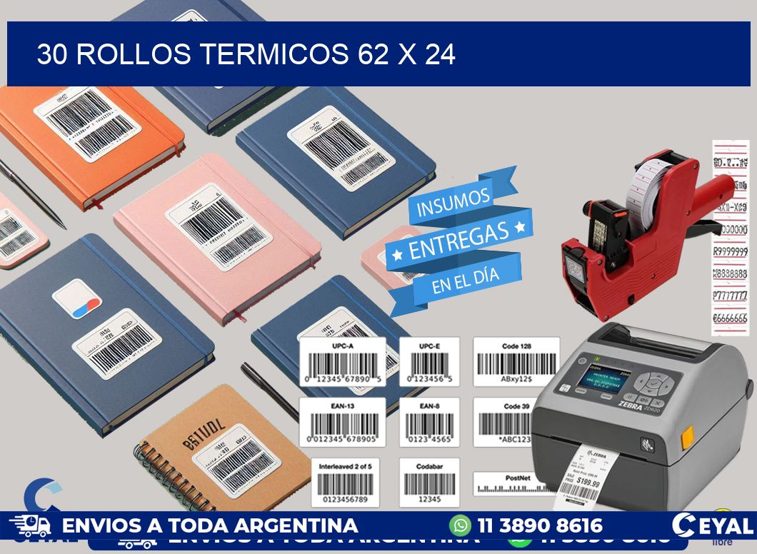 30 ROLLOS TERMICOS 62 x 24