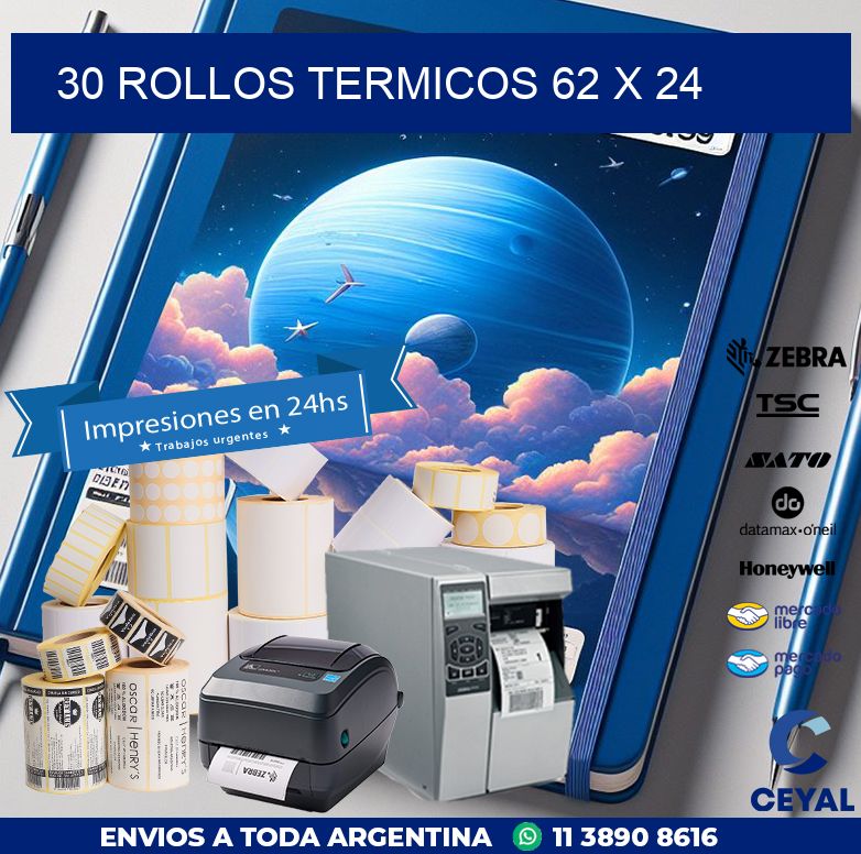 30 ROLLOS TERMICOS 62 x 24