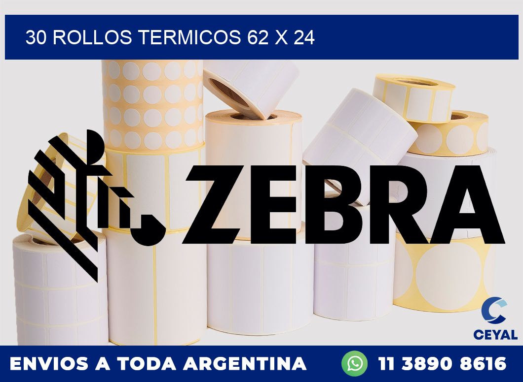 30 ROLLOS TERMICOS 62 x 24
