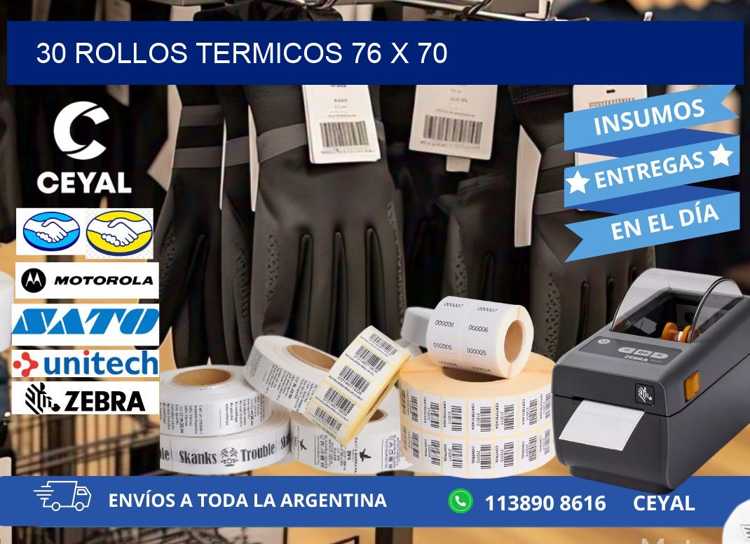 30 ROLLOS TERMICOS 76 x 70