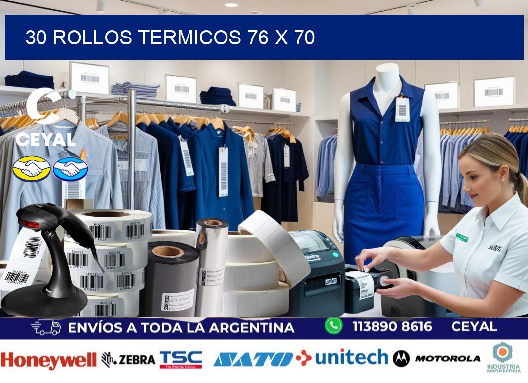 30 ROLLOS TERMICOS 76 x 70
