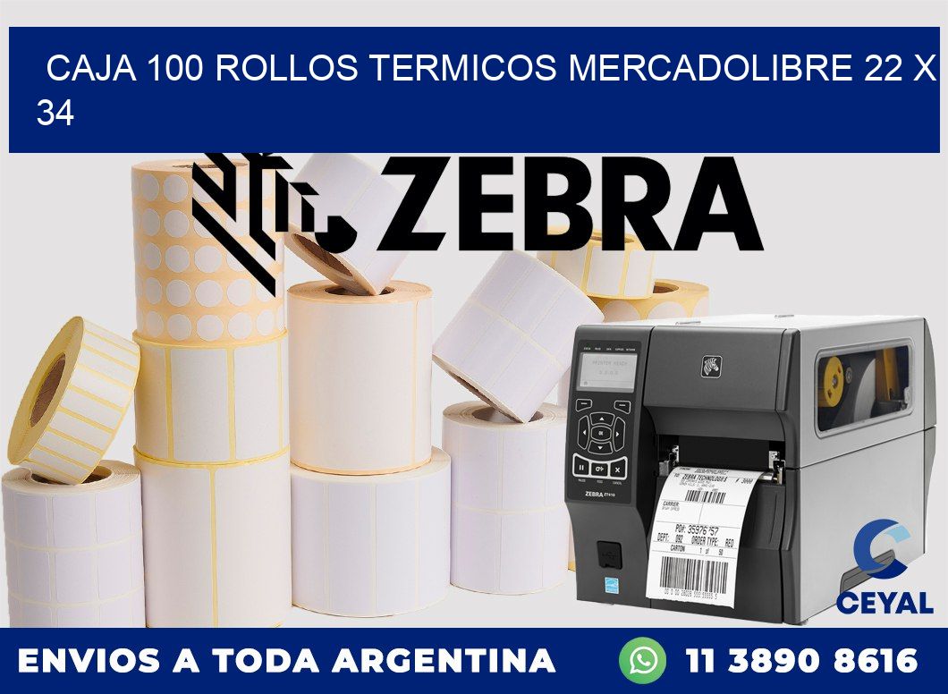 CAJA 100 ROLLOS TERMICOS MERCADOLIBRE 22 x 34