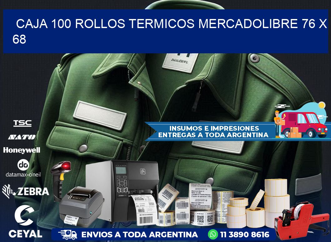 CAJA 100 ROLLOS TERMICOS MERCADOLIBRE 76 x 68