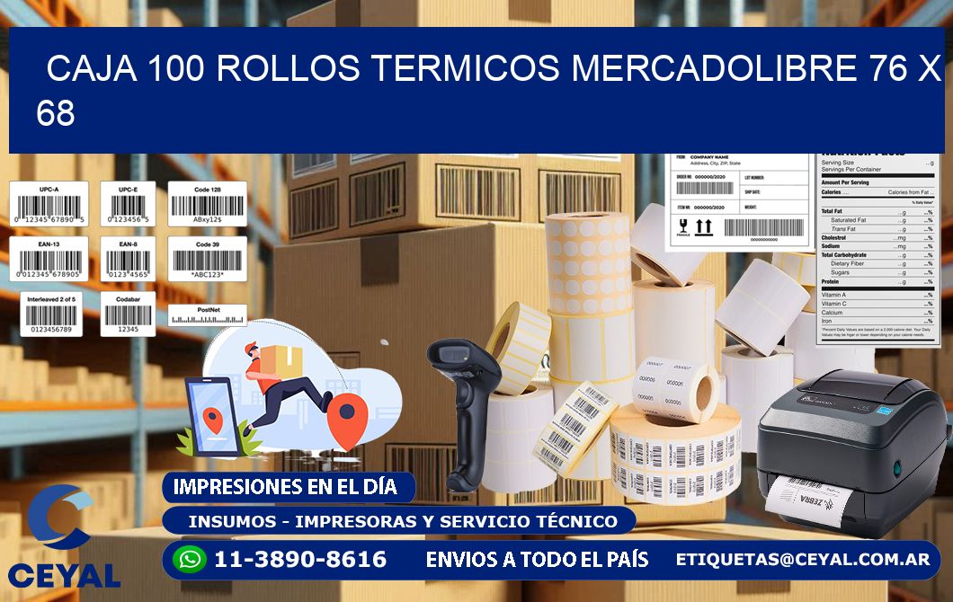 CAJA 100 ROLLOS TERMICOS MERCADOLIBRE 76 x 68