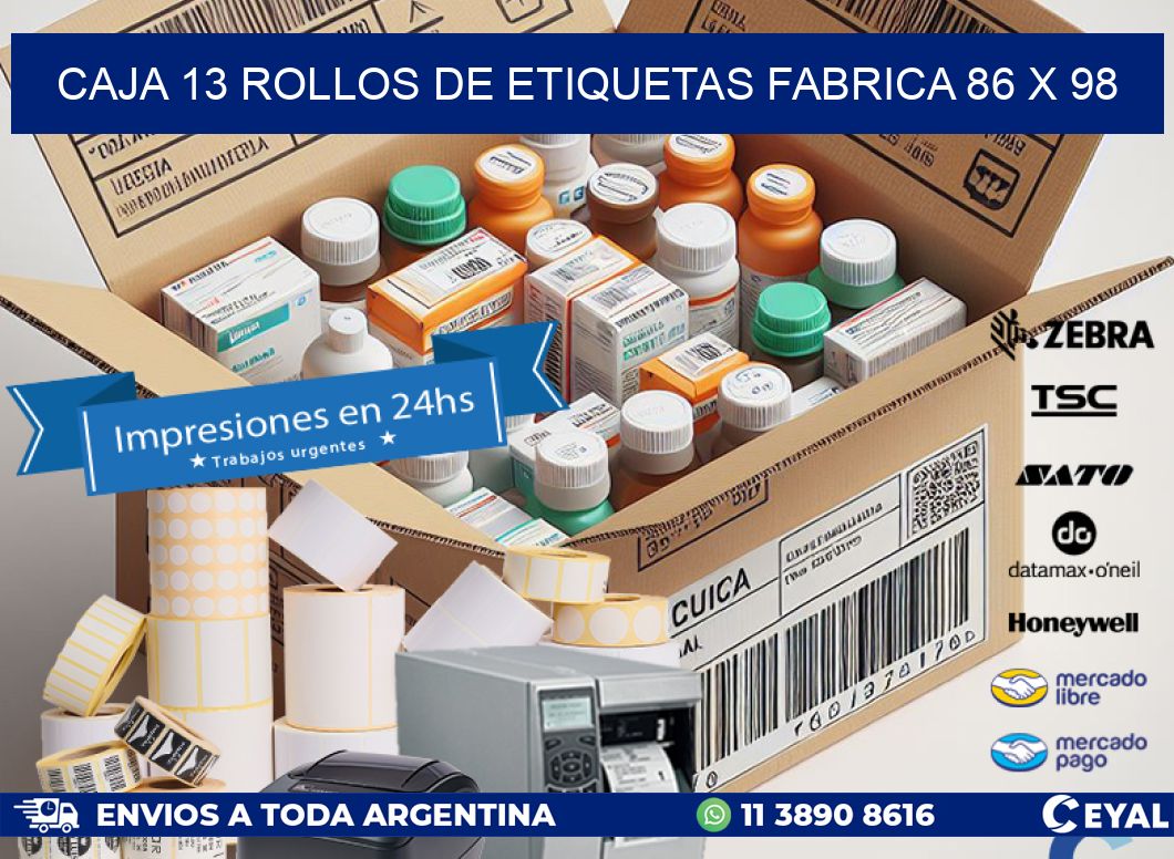 CAJA 13 ROLLOS DE ETIQUETAS FABRICA 86 x 98
