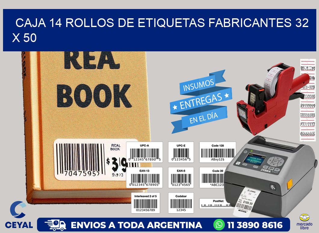 CAJA 14 ROLLOS DE ETIQUETAS FABRICANTES 32 x 50