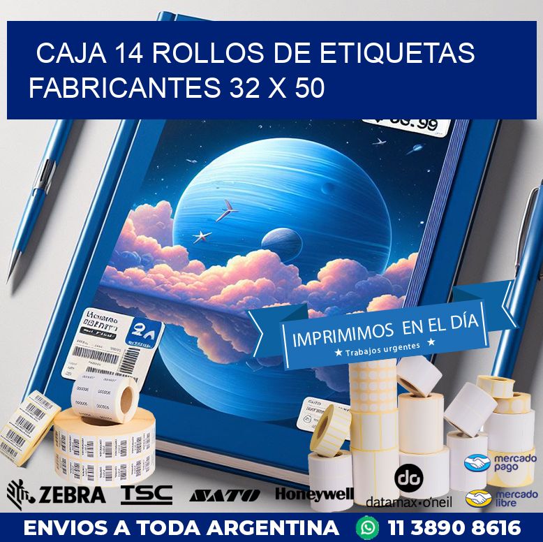 CAJA 14 ROLLOS DE ETIQUETAS FABRICANTES 32 x 50
