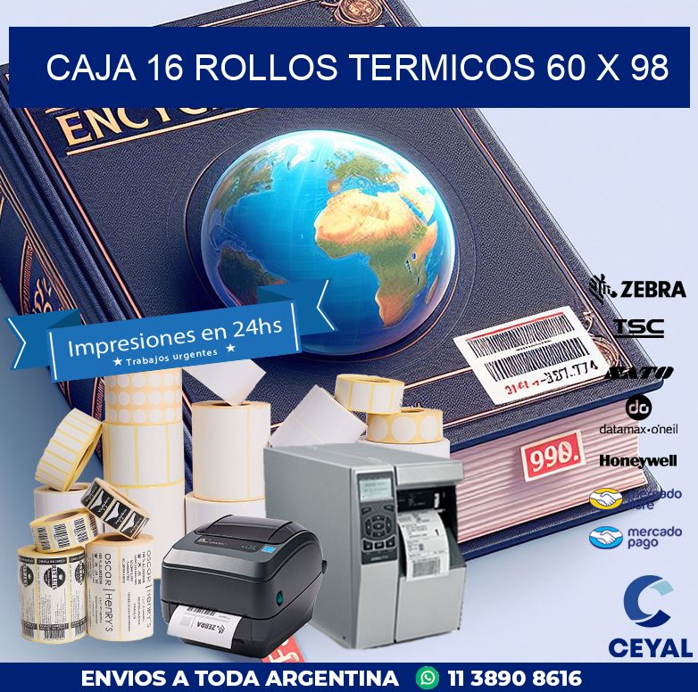 CAJA 16 ROLLOS TERMICOS 60 x 98