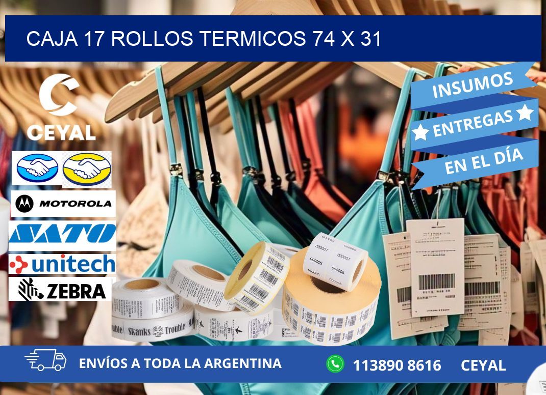 CAJA 17 ROLLOS TERMICOS 74 x 31