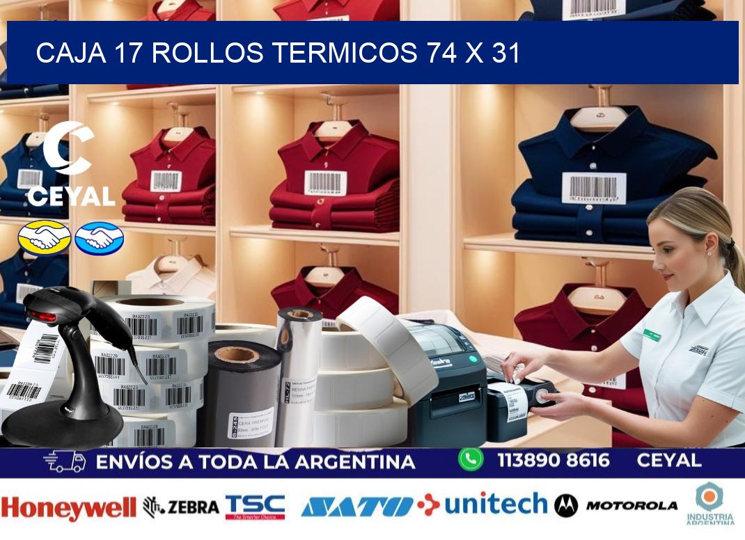 CAJA 17 ROLLOS TERMICOS 74 x 31
