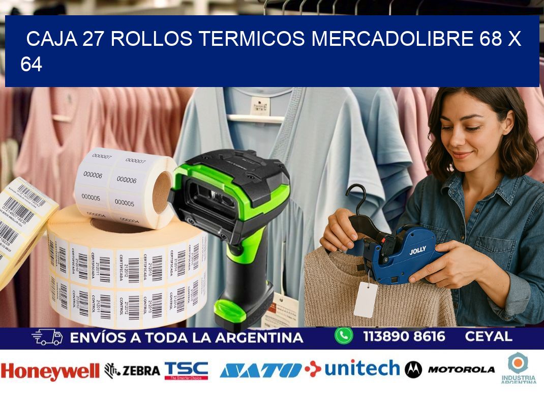 CAJA 27 ROLLOS TERMICOS MERCADOLIBRE 68 x 64