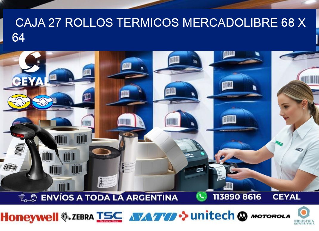 CAJA 27 ROLLOS TERMICOS MERCADOLIBRE 68 x 64