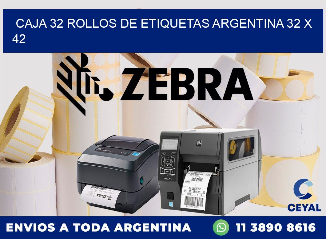CAJA 32 ROLLOS DE ETIQUETAS ARGENTINA 32 x 42