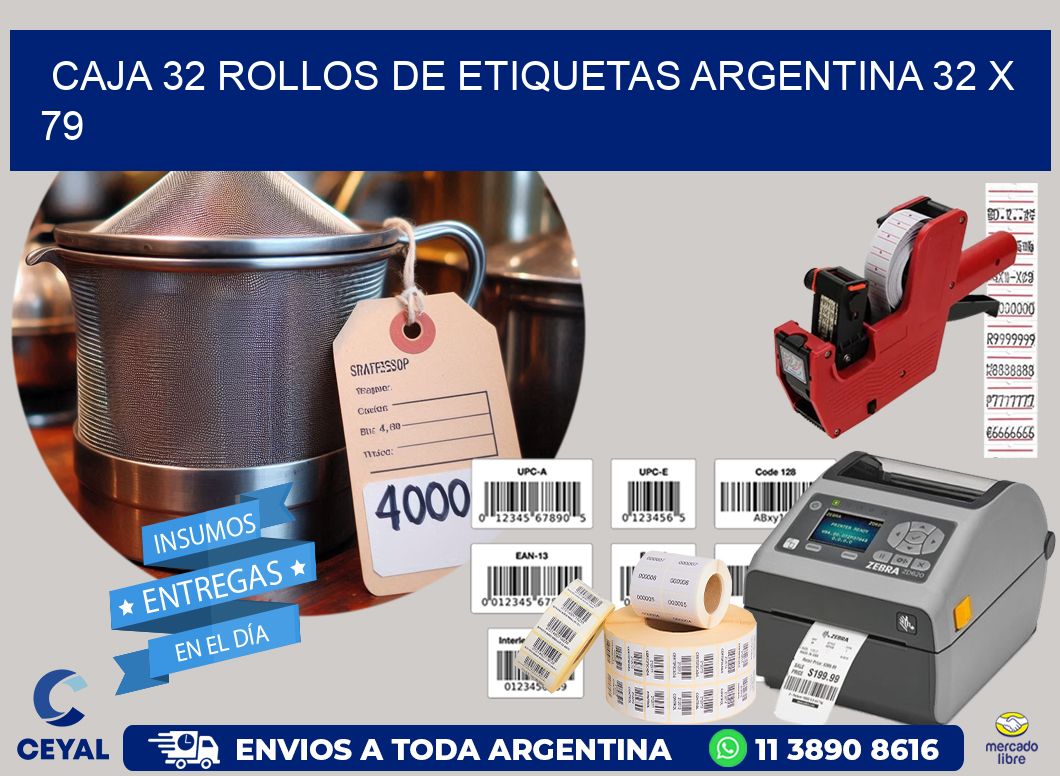CAJA 32 ROLLOS DE ETIQUETAS ARGENTINA 32 x 79
