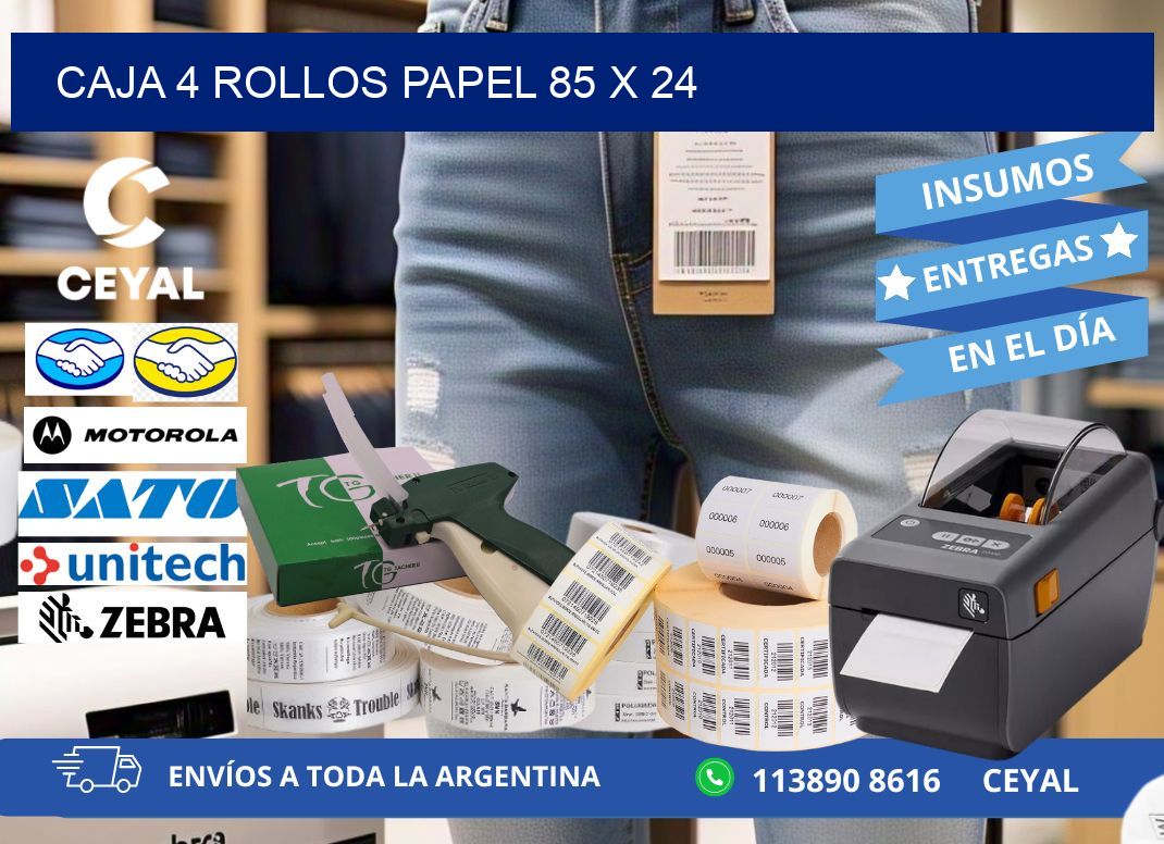 CAJA 4 ROLLOS PAPEL 85 x 24