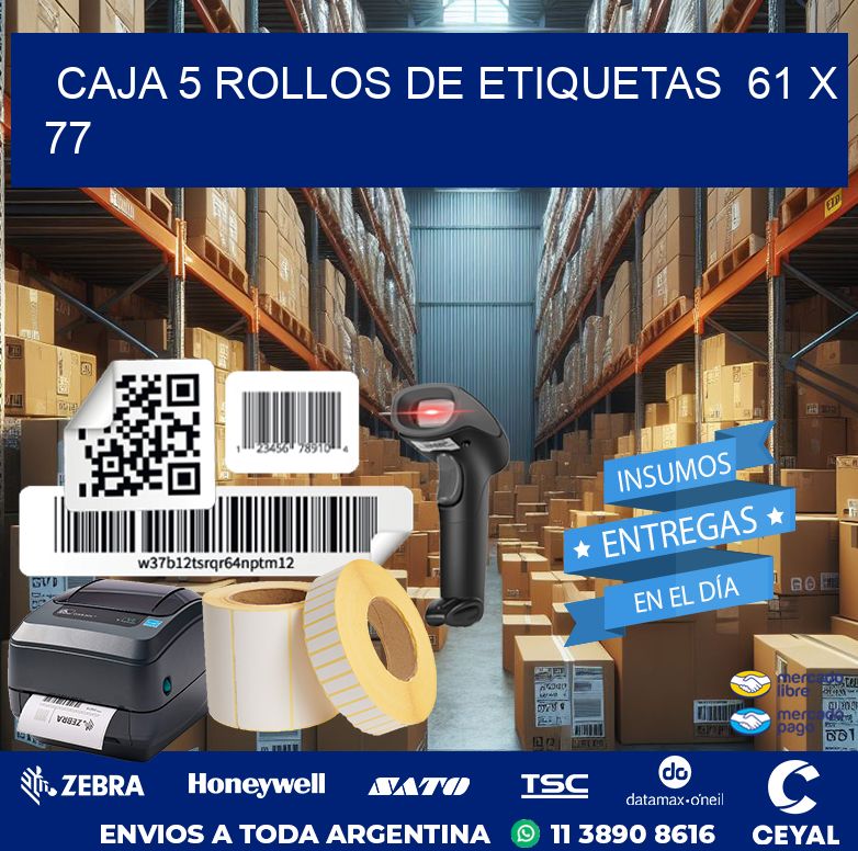 CAJA 5 ROLLOS DE ETIQUETAS  61 x 77