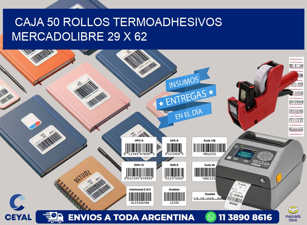 CAJA 50 ROLLOS TERMOADHESIVOS MERCADOLIBRE 29 x 62