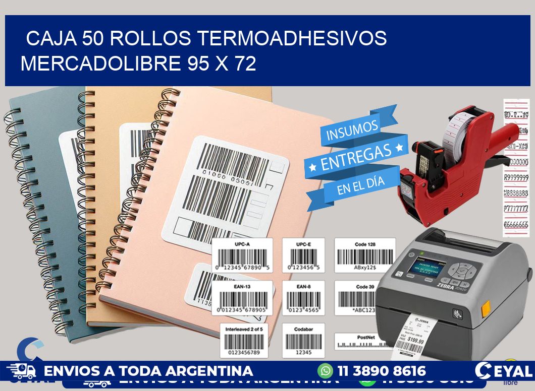 CAJA 50 ROLLOS TERMOADHESIVOS MERCADOLIBRE 95 x 72