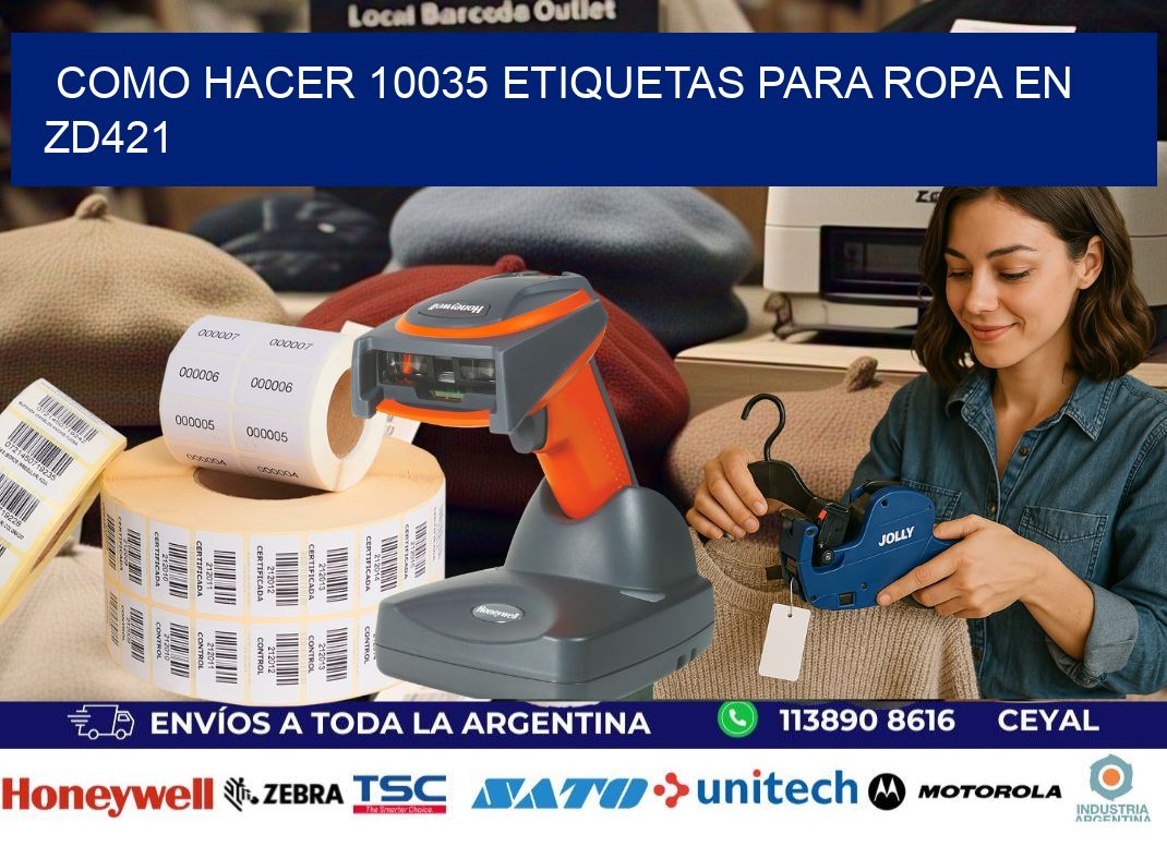 Como hacer 10035 etiquetas para ropa en zd421