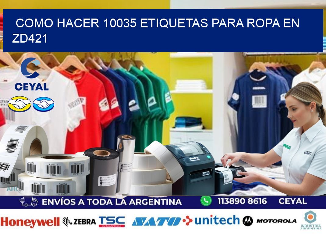 Como hacer 10035 etiquetas para ropa en zd421