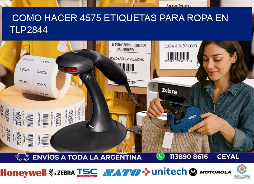 Como hacer 4575 etiquetas para ropa en tlp2844