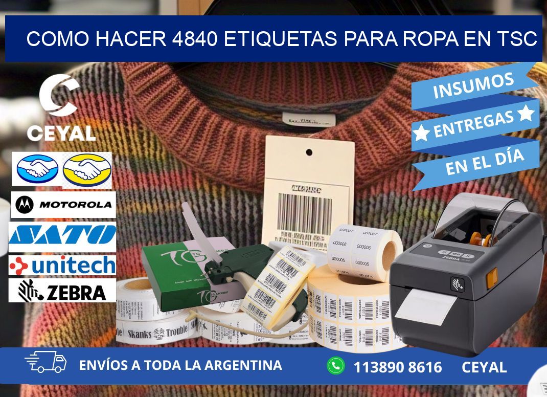 Como hacer 4840 etiquetas para ropa en tsc
