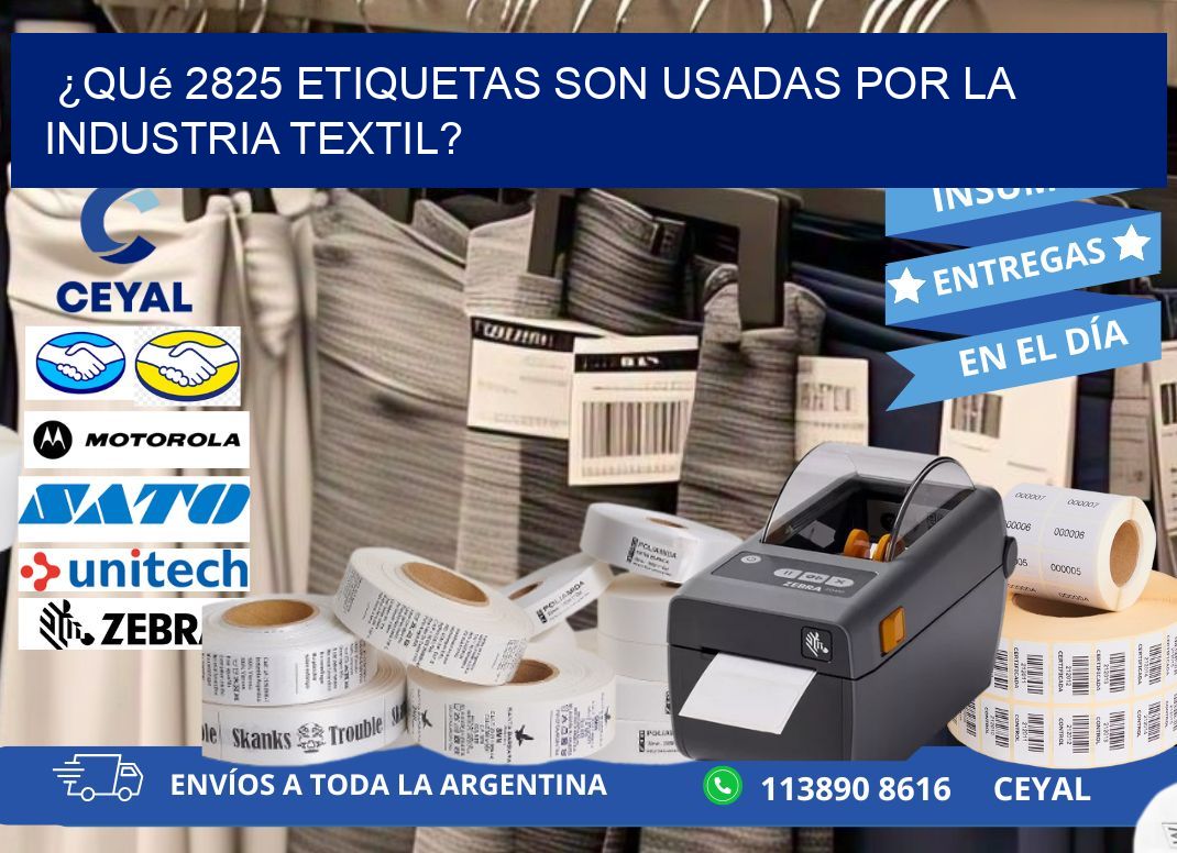 ¿Qué 2825 etiquetas son usadas por la industria textil?