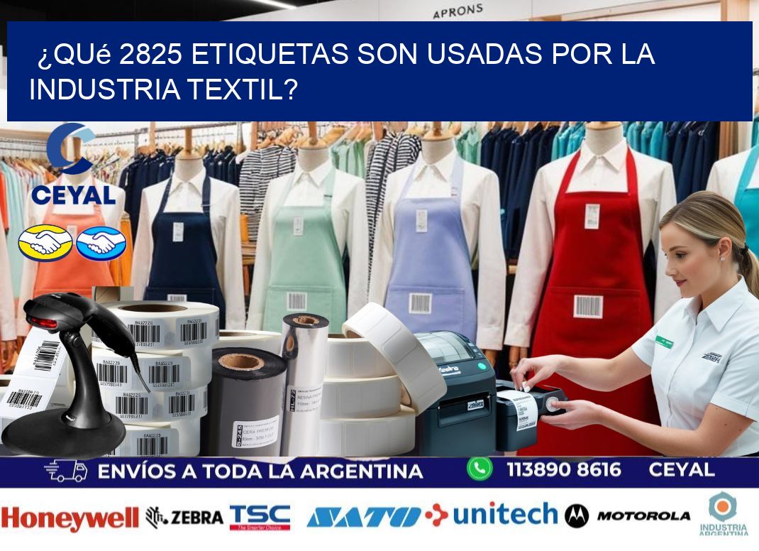 ¿Qué 2825 etiquetas son usadas por la industria textil?