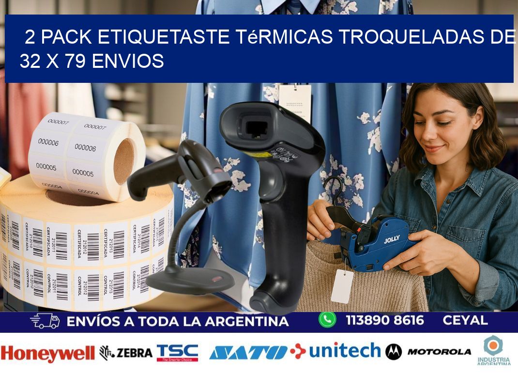2 pack etiquetaste Térmicas Troqueladas De 32 x 79 ENVIOS