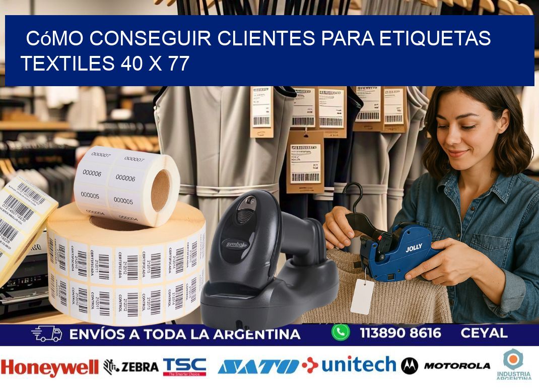 Cómo Conseguir Clientes para Etiquetas Textiles 40 x 77