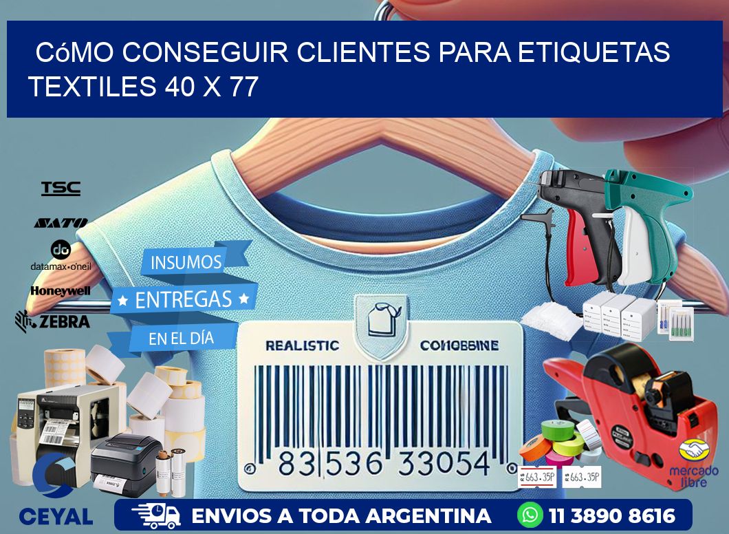 Cómo Conseguir Clientes para Etiquetas Textiles 40 x 77