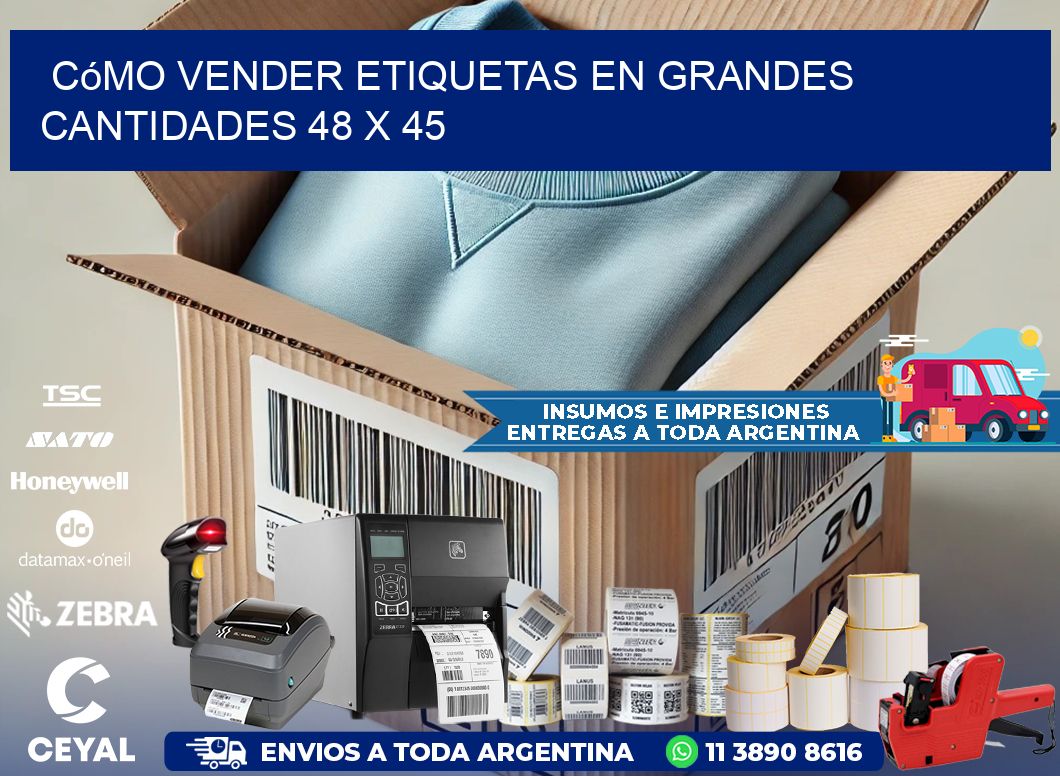 Cómo Vender Etiquetas en Grandes Cantidades 48 x 45