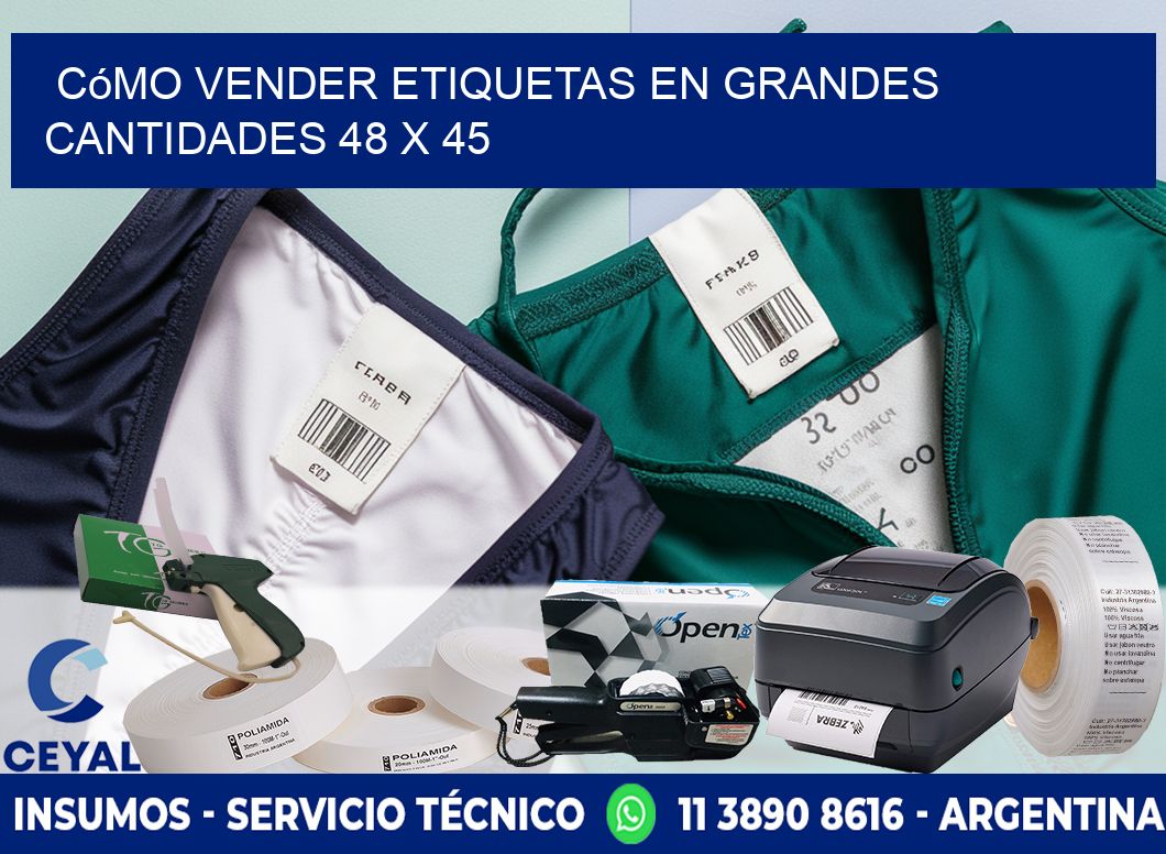 Cómo Vender Etiquetas en Grandes Cantidades 48 x 45