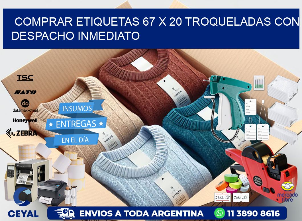 Comprar etiquetas 67 x 20 troqueladas con despacho inmediato