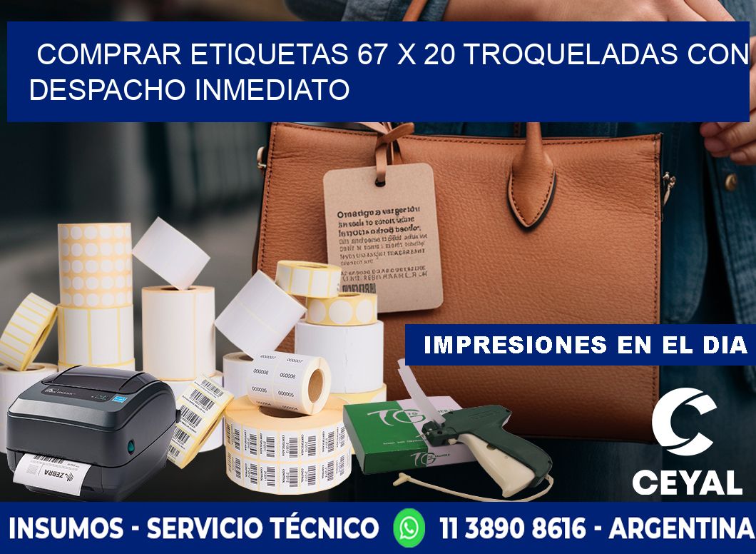 Comprar etiquetas 67 x 20 troqueladas con despacho inmediato