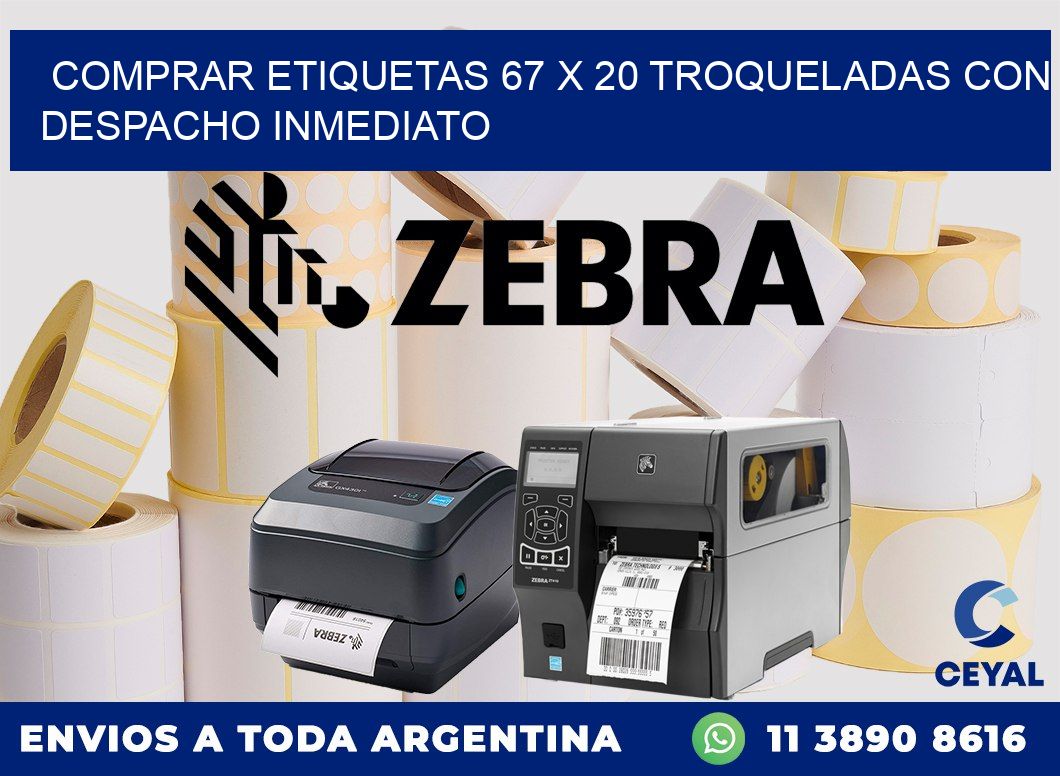 Comprar etiquetas 67 x 20 troqueladas con despacho inmediato