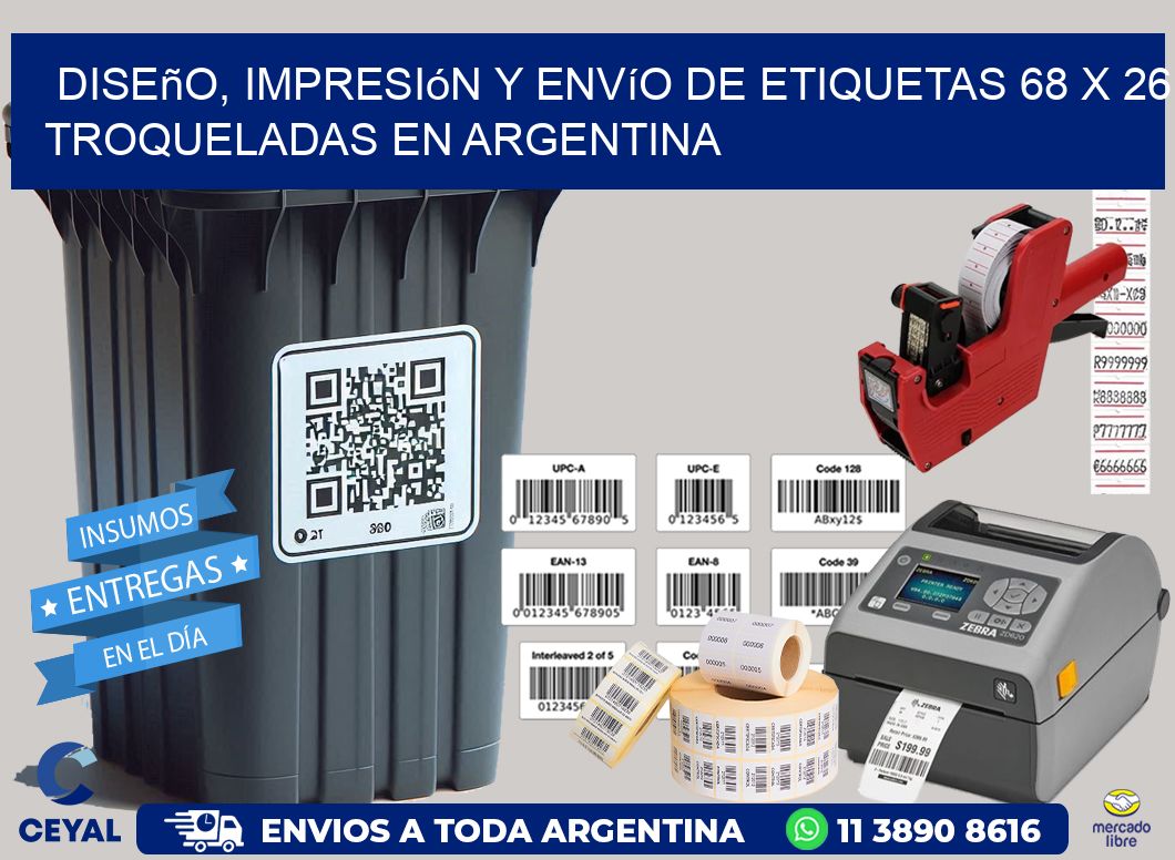 Diseño, impresión y envío de etiquetas 68 x 26 troqueladas en Argentina