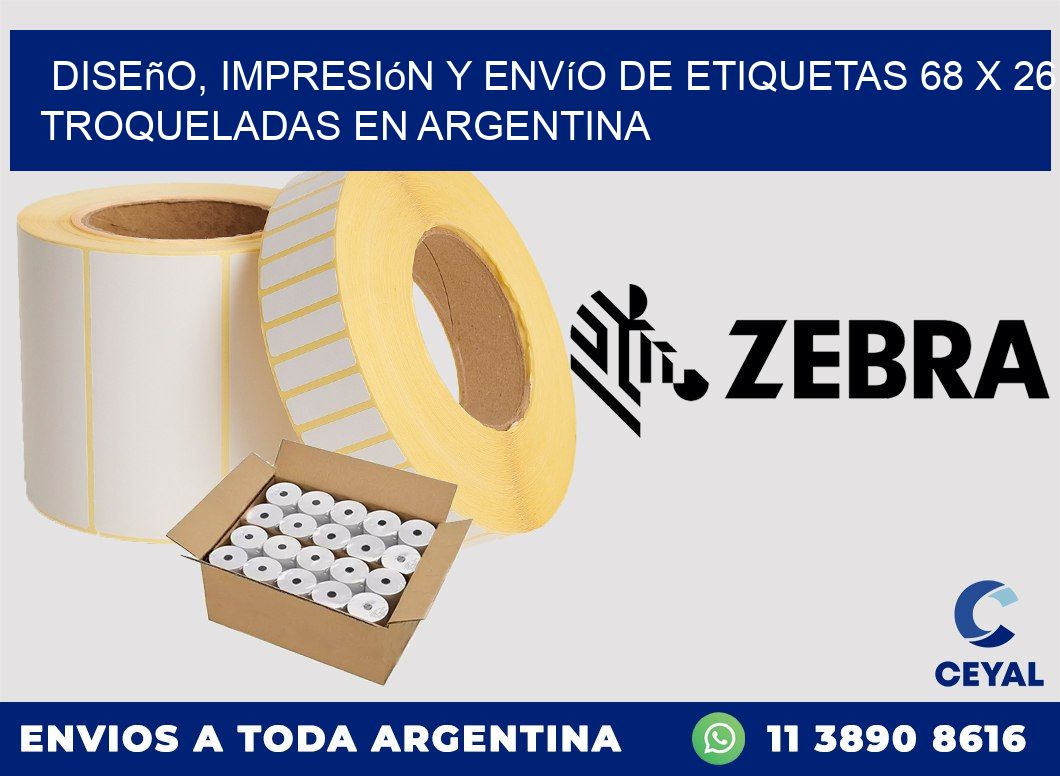 Diseño, impresión y envío de etiquetas 68 x 26 troqueladas en Argentina