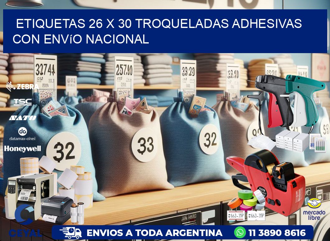 Etiquetas 26 x 30 troqueladas adhesivas con envío nacional