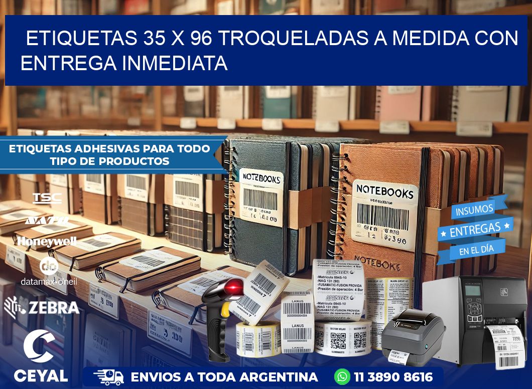Etiquetas 35 x 96 troqueladas a medida con entrega inmediata