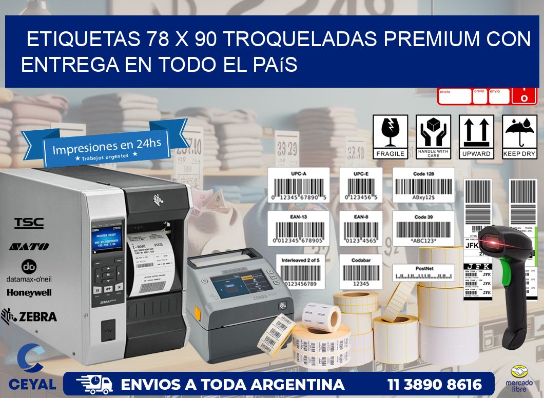 Etiquetas 78 x 90 troqueladas premium con entrega en todo el país