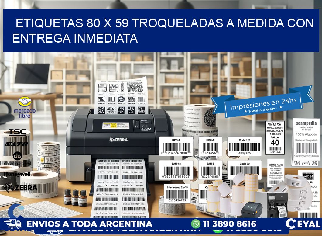 Etiquetas 80 x 59 troqueladas a medida con entrega inmediata