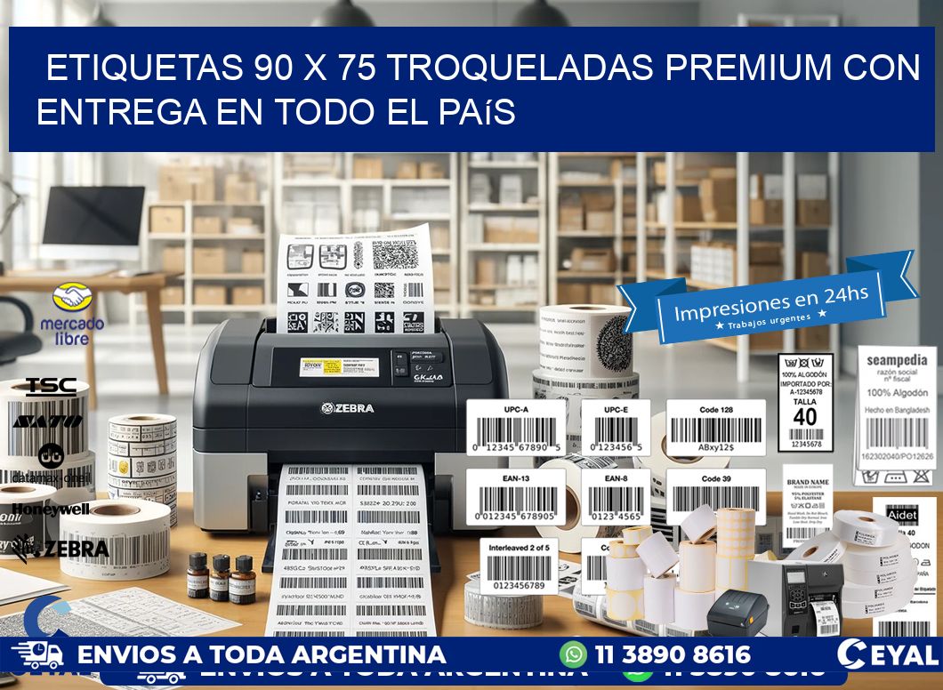 Etiquetas 90 x 75 troqueladas premium con entrega en todo el país