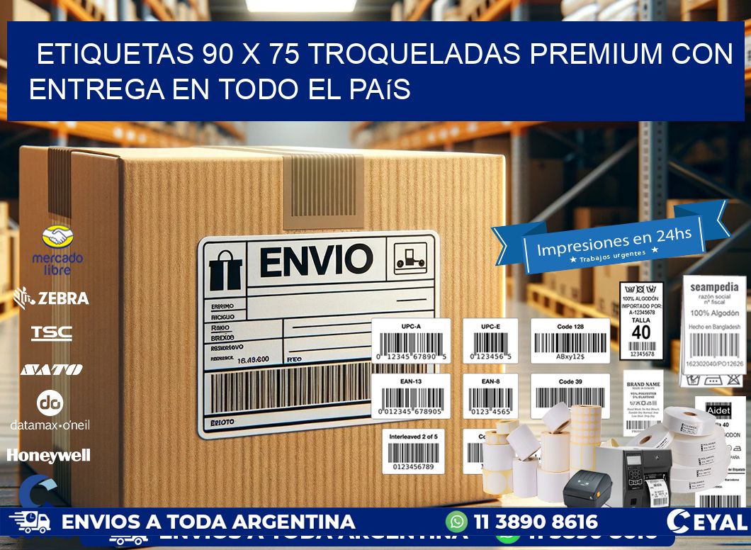 Etiquetas 90 x 75 troqueladas premium con entrega en todo el país