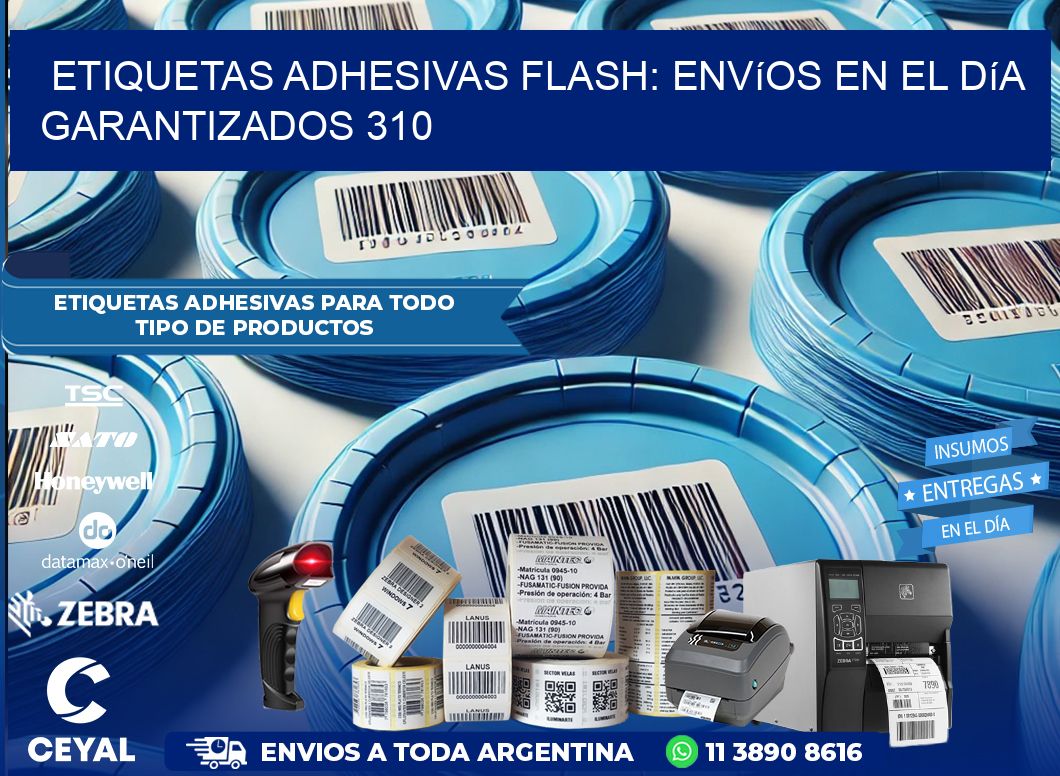 Etiquetas adhesivas Flash: Envíos en el Día Garantizados 310