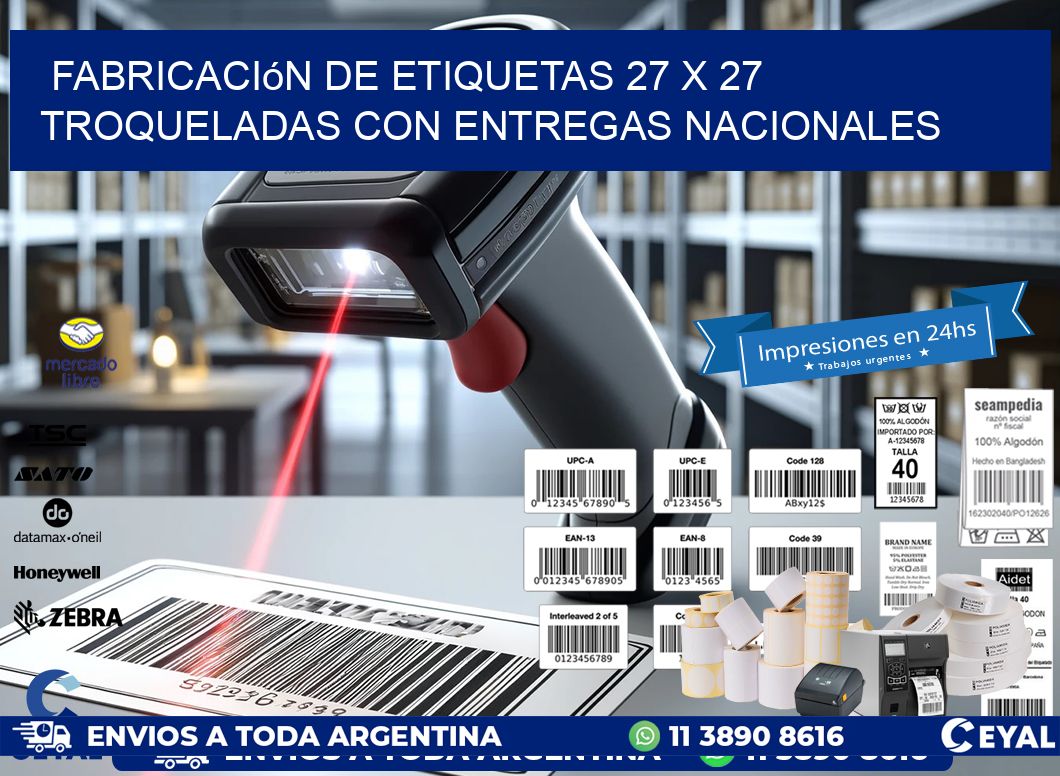 Fabricación de etiquetas 27 x 27 troqueladas con entregas nacionales