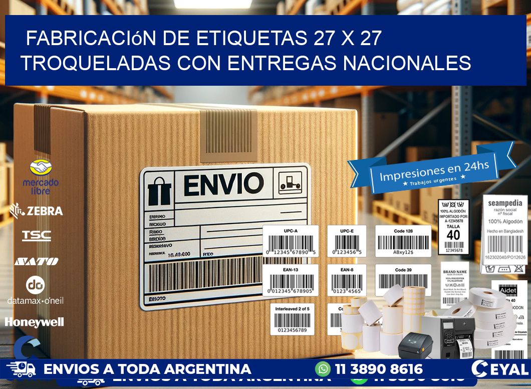 Fabricación de etiquetas 27 x 27 troqueladas con entregas nacionales