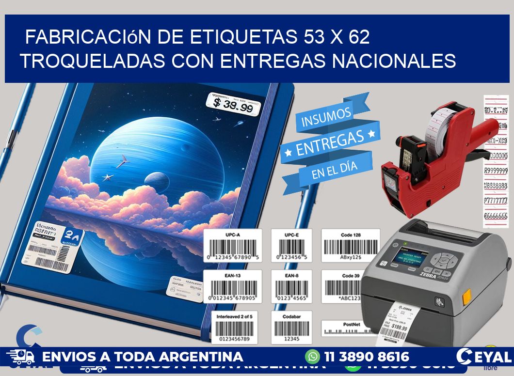 Fabricación de etiquetas 53 x 62 troqueladas con entregas nacionales